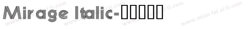 Mirage Italic字体转换
